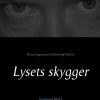 Lysets Skygger - Brian Ingemann Schierning Holme - Bog