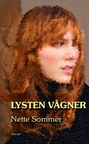 Lysten Vågner - Nette Sommer - Bog