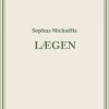 Lægen - Sophus MichaÃ«lis - Bog