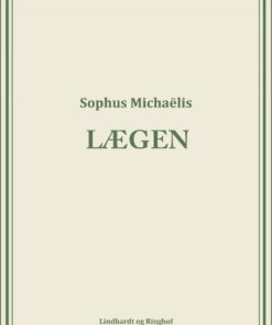 Lægen - Sophus MichaÃ«lis - Bog