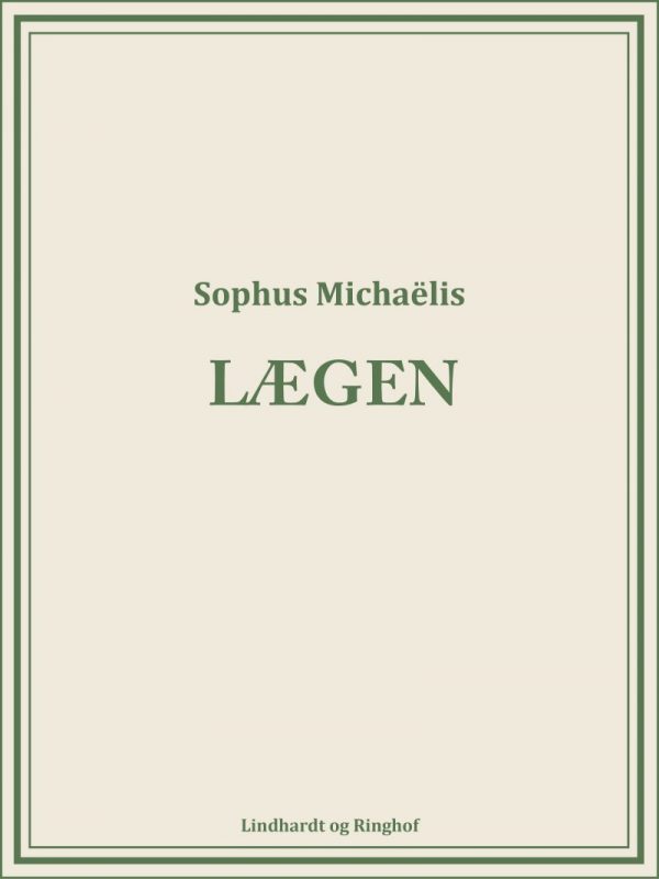 Lægen - Sophus MichaÃ«lis - Bog