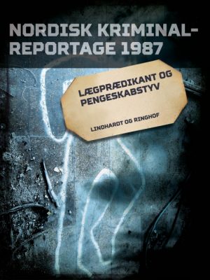 Lægprædikant og pengeskabstyv (E-bog)