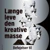 Længe leve den kreative masse (E-bog)