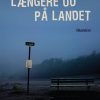 Længere Ud På Landet - Anita Lillevang - Bog