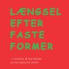 Længsel efter faste former (E-bog)