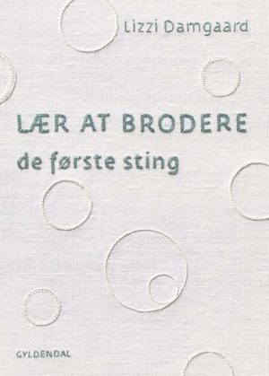 Lær At Brodere - Lizzi Damgaard - Bog