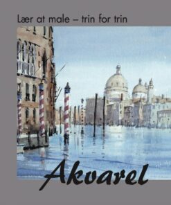 Lær At Male Trin For Trin - Akvarel - Diverse - Bog