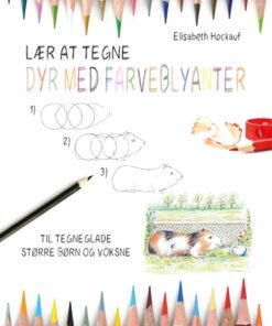 Lær At Tegne Dyr Med Farveblyanter - Elisabeth Hockauf - Bog