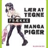 Lær At Tegne Frække Manga-piger - Santi Casas - Bog