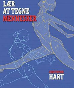 Lær At Tegne Mennesker - Christopher Hart - Bog