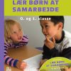 Lær Børn At Samarbejde - Lone Gregersen - Bog