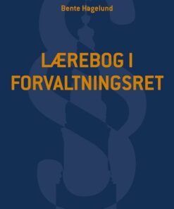 Lærebog I Forvaltningsret - Bente Hagelund - Bog