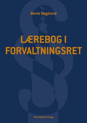 Lærebog I Forvaltningsret - Bente Hagelund - Bog