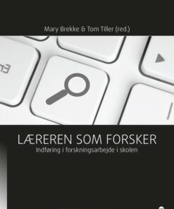 Læreren Som Forsker - Mary Brekke - Bog