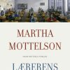 Lærerens Praksis - Martha Mottelson - Bog