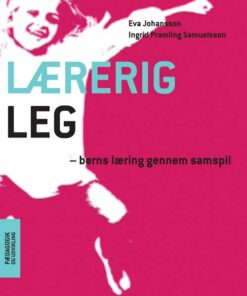 Lærerig Leg - Ingrid Pramling Samuelsson - Bog