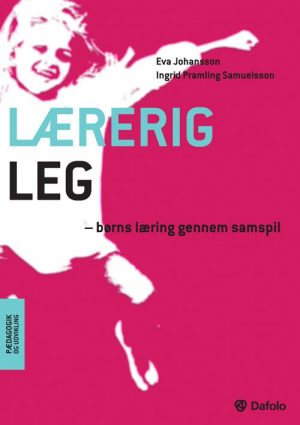 Lærerig Leg - Ingrid Pramling Samuelsson - Bog