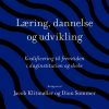 Læring, Dannelse Og Udvikling - Klaus Nielsen - Bog