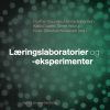 Læringslaboratorier Og -eksperimenter - Bog