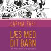 Læs Med Dit Barn - Carina Fast - Bog