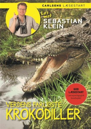 Læs med Sebastian Klein: Verdens farligste krokodiller (Bog)