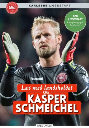 Læs med landsholdet og Kasper Schmeichel (E-bog)