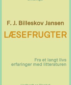 Læsefrugter - F. J. Billeskov Jansen - Bog