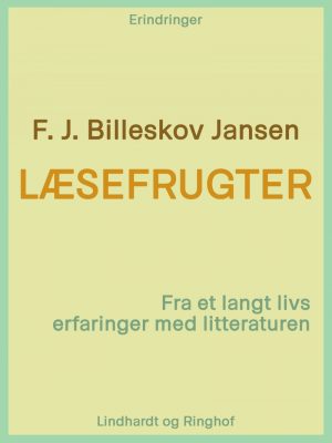 Læsefrugter - F. J. Billeskov Jansen - Bog