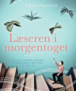 Læseren I Morgentoget - Jean-paul Didierlaurent - Bog