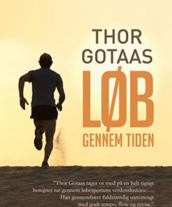 Løb Gennem Tiden - Thor Gotaas - Bog
