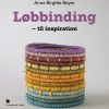 Løbbinding - Anne Birgitte Beyer - Bog
