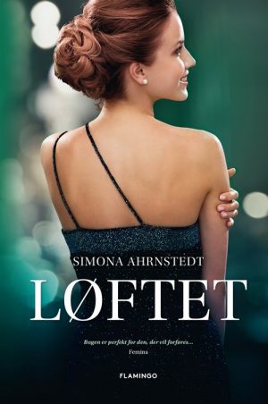 Løftet - Simona Ahrnstedt - Bog