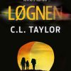 Løgnen - C. L. Taylor - Bog