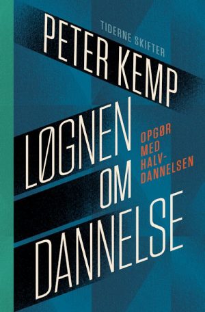 Løgnen Om Dannelse - Peter Kemp - Bog