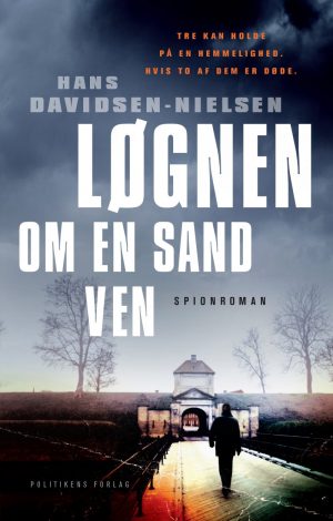 Løgnen Om En Sand Ven - Hans Davidsen-nielsen - Bog