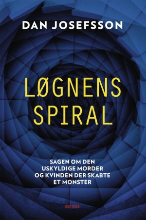 Løgnens Spiral - Dan Josefsson - Bog