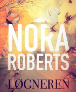 Løgneren - Nora Roberts - Bog