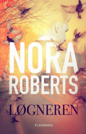 Løgneren - Nora Roberts - Bog