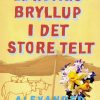 Lørdagsbryllup i det store telt (Bog)