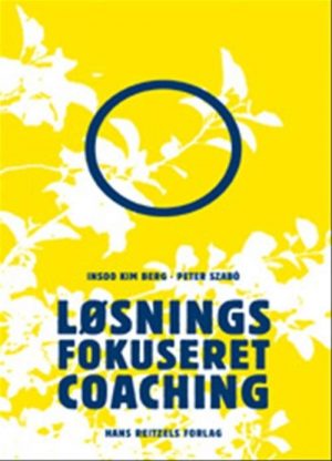 Løsningsfokuseret Coaching - Insoo Kim Berg - Bog