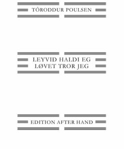 Løvet Tror Jeg / LeyviÃ° Haldi Eg - Tóroddur Poulsen - Bog