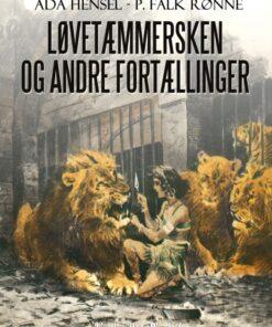 Løvetæmmersken og andre fortællinger (E-bog)