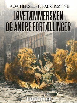 Løvetæmmersken og andre fortællinger (E-bog)