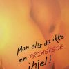 MAN SLÅR DA IKKE EN PRINSESSE IHJEL (Bog)