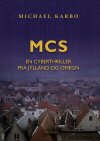 MCS - EN CYBERTHRILLER FRA JYLLAND OG OMEGN (E-bog)