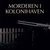 MORDEREN I KOLONIHAVEN (E-bog)