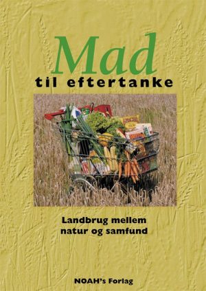 Mad Til Eftertanke - Noahs Landbrugsgruppe - Bog