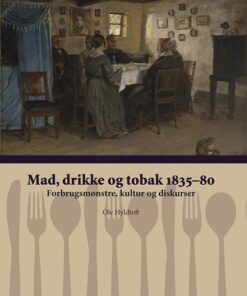 Mad, drikke og tobak 1835-80 (Bog)