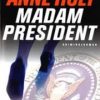 Madam President - Anne Holt - Bog