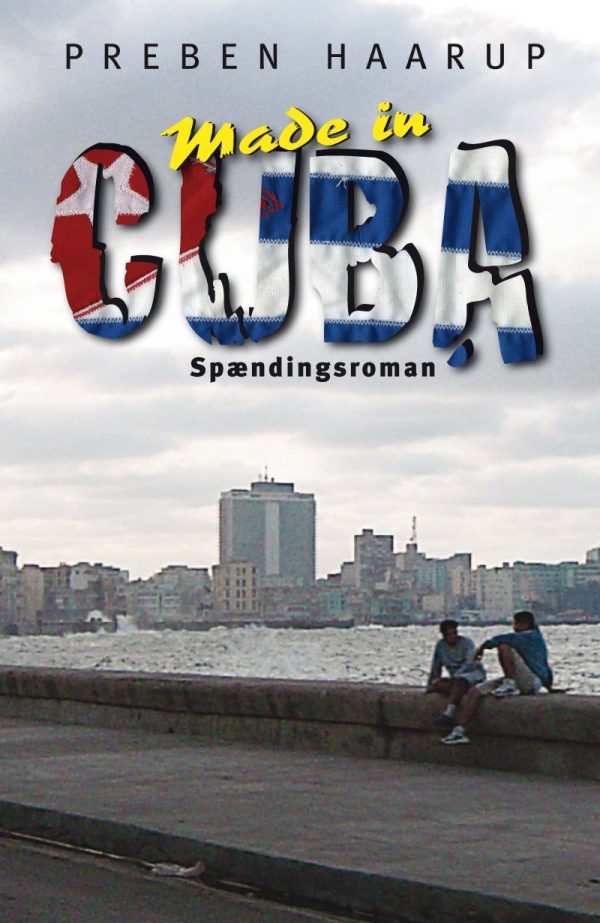 Made In Cuba - Preben Haarup - Bog